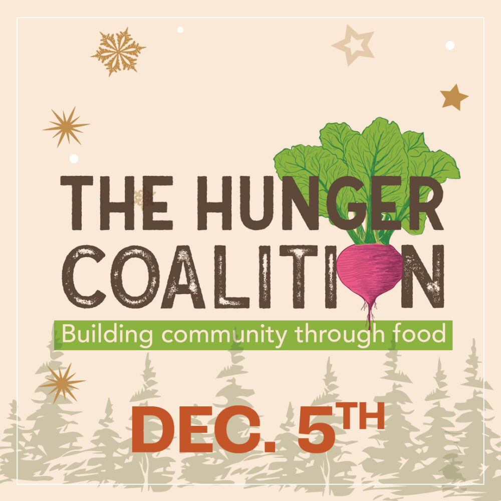 Share The Spirit: Hunger Coalition | In the spirit of the Holiday Season, we will donate 15% of our sales (in-person and online) to this important community organization.